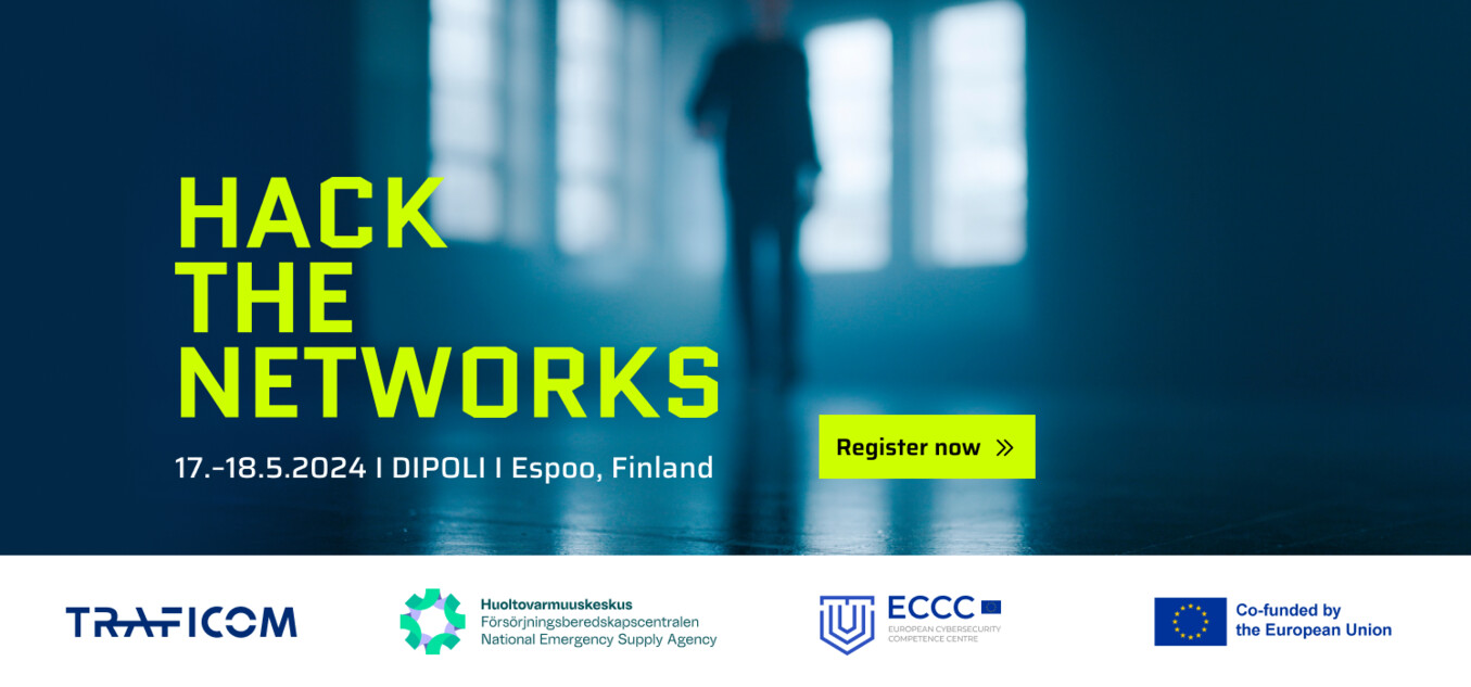 Hack the Networks. 17-18.5.2024, DIPOLI, Espoo, Finland. Register now. 